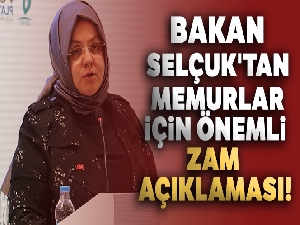 Bakan Selçuk'tan memurlar için önemli zam açıklaması! Memurlar ne kadar zam alacak?
