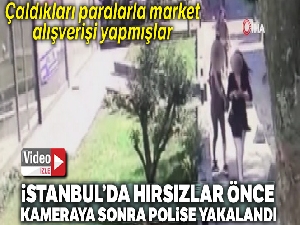 Kadıköy'de hırsızlar önce kameraya sonra polise yakalandı