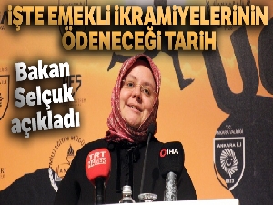 Bakan Selçuk; 'Emeklilerimize bayram ikramiyelerini 8 ve 9 Ağustos'ta ödeyeceğiz'