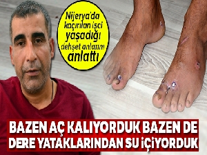 Nijerya'da kaçırılan işçi ailesine kavuştu