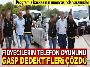 Fidyecilerin telefon oyununu gasp dedektifleri çözdü