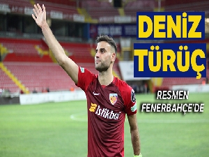 Fenerbahçe Deniz Türüç'ü açıkladı