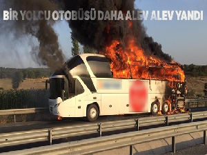 Manisa'da yolcu otobüsü alev alev yandı