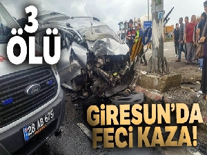 Giresun'da trafik kazası: 3 ölü, 1 yaralı