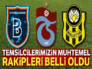 Şampiyonlar Ligi ve UEFA'da temsilcilerimizin muhtemel rakipleri belli oldu