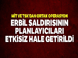 MİT ve TSK'dan ortak operasyon: Erbil saldırısının planlayıcıları etkisiz hale getirildi