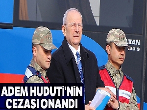 Yargıtay FETÖ davasında Adem Huduti'ye verilen cezayı onadı