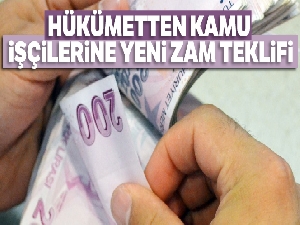 Hükümetten kamu işçilerine yeni zam teklifi