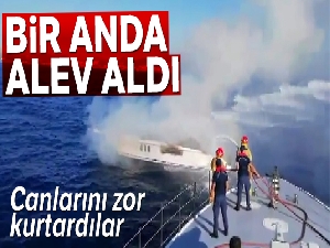 Motor yat bir anda alev aldı, 6 kişi canını zor kurtardı