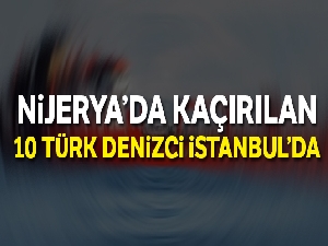 Kurtarılan Türk gemiciler yurda döndü