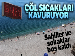 Antalya'da termometreler 46'yı gösterdi, sokaklar boşaldı