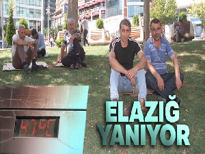 Elazığ'da termometreler 47 dereceyi gösterdi
