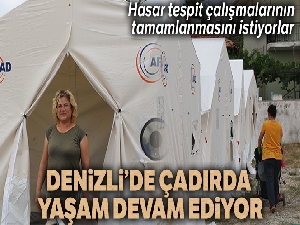 Deprem bölgesinde çadırda yaşam devam ediyor