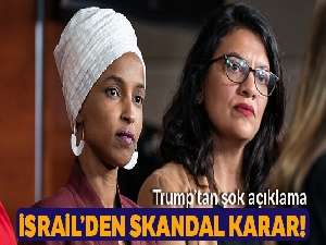 İsrail'den ABD'li iki Müslüman Kadın Kongre üyesine ziyaret yasağı