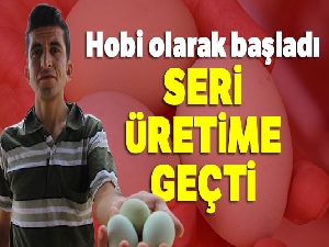 Hobi olarak başladı, seri üretime geçti