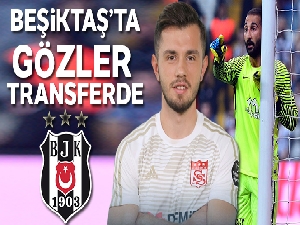 Beşiktaş'ta gözler transferde
