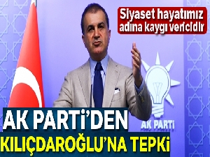 AK Parti Sözcüsü Çelik: 'Dünya duydu, Kılıçdaroğlu duymadı'
