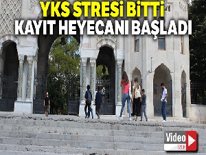 YKS stresi bitti, kayıt heyecanı başladı