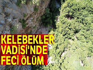 230 metreden Kelebekler Vadisi'ne düşen Polonyalı turist öldü
