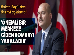 Bakan Soylu: 'Bu gece Türkiye'nin önemli bir merkezine giden bombayı Şanlıurfa'da yakaladık'