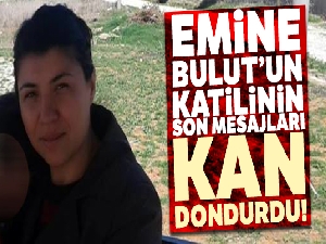 Emine Bulut'un katil zanlısı Fedai Varan'ın iddianamesi hazırlandı