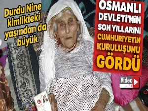 104 yaşında olan Durdu Nine halen kendisine özen göstermeye devam ediyor