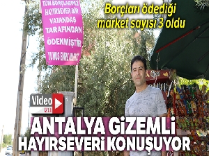Antalya, gizemli hayırseveri konuşuyor