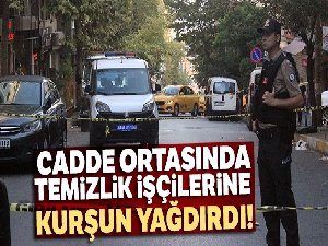 Tartıştığı temizlik işçilerine kurşun yağdırdı: 1'i ağır 2 yaralı