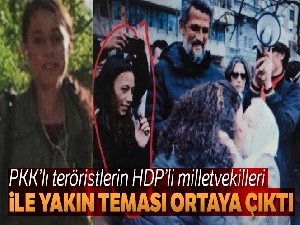 PKK'lı teröristlerin HDP'li milletvekilleri ile yakın teması ortaya çıktı