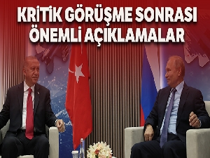 Cumhurbaşkanı Erdoğan ve Rusya Devlet Başkanı Putin'den önemli açıklamalar