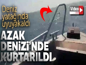 Deniz yatağında uyuyakalan kadın Azak Denizi'nde kurtarıldı