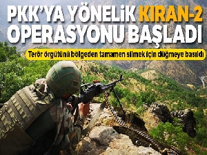 Mardin, Batman ve Şırnak kırsalında 'Kıran 2 müşterek operasyonu' başladı