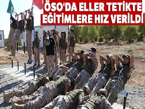 ÖSO'da eller tetikte, eğitimlere hız verildi