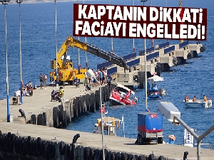 Kaptanın dikkati faciayı engelledi