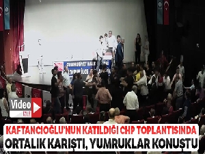 Kaftancıoğlu'nun katıldığı CHP toplantısında ortalık karıştı, yumruklar konuştu