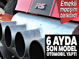 Emekli maaşıyla kendine son model otomobil yaptı