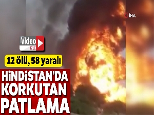 Hindistan'da kimya fabrikasında patlama: 12 ölü, 58 yaralı