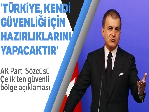 AK Parti Sözcüsü Çelik'ten güvenli bölge açıklaması