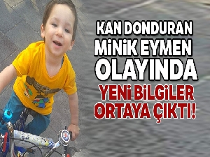 Minik Eymen'in aile dramı ortaya çıktı