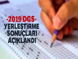 2019-DGS yerleştirme sonuçları açıklandı