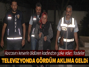 Kocasını keserle öldüren kadın aklına gelince, aynı şekilde kocasını öldürmüş