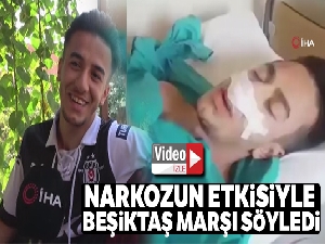 Narkozun etkisiyle Beşiktaş marşı söyledi...O anlar kamerada