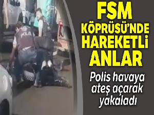 FSM Köprüsü'nde hareketli anlar