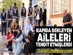 HDP önündeki aileleri tehdit edenlere soruşturma
