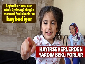 Minik Aysima büyüdükçe ölüme yaklaşıyor