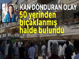 Bursa'da vahşet! İşe gitmeyen kadın evinde 50 yerinden bıçaklanmış vaziyette bulundu