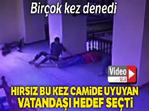 Hırsız, camide uyuyan vatandaşı kendisine hedef seçti