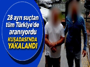 Tüm Türkiye'de aranıyordu, Kuşadası'nda yakalandı