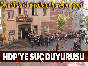 Diyarbakır'da eylem yapan aileler, HDP hakkında suç duyurusunda bulundu