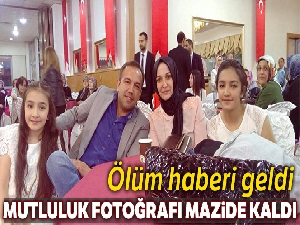 Mutlu aile fotoğrafını acıya çeviren kazadan ölüm haberi geldi